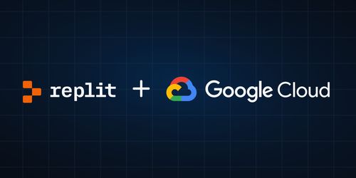 replit 和 google cloud 合作推進用于軟件開發的生成式 ai